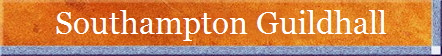 Southampton Guildhall